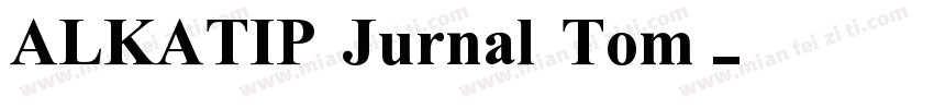 ALKATIP Jurnal Tom字体转换